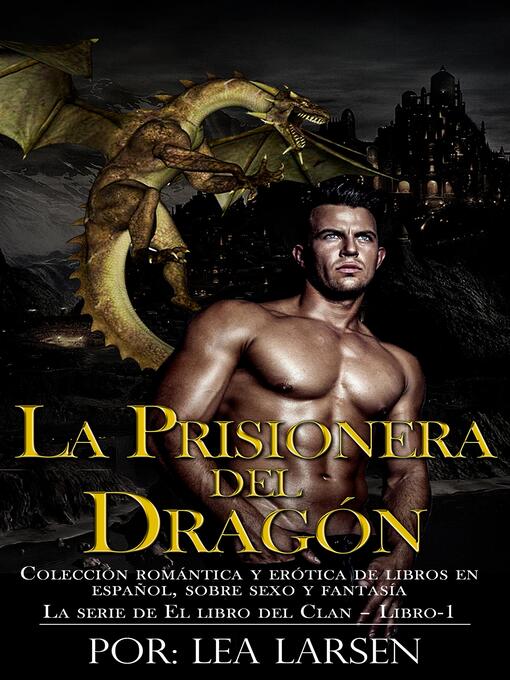 Title details for La prisionera del Dragón by Lea Larsen - Available